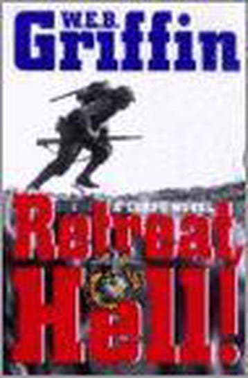 Retreat, Hell! - W. E. B Griffin 9780399150814, Verzenden, Gelezen, W. E. B Griffin