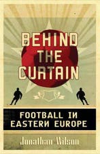 Behind the Curtain 9780752869070 Jonathan Wilson, Verzenden, Zo goed als nieuw, Jonathan Wilson