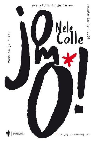 JOMO! the joy of missing out 9789089319029 Nele Colle, Verzenden, Gelezen, Nele Colle