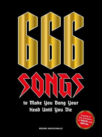 666 Songs To Make You Bang Your Head Until You Die | Nieuw, Ophalen of Verzenden, Nieuw, Bruno MacDonald