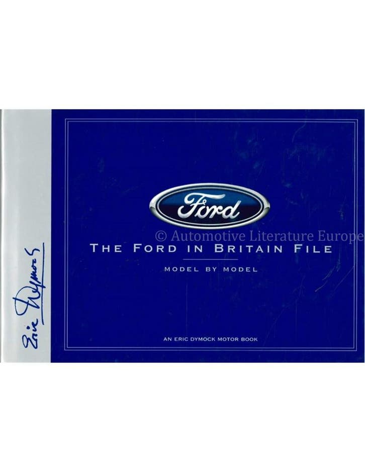 THE FORD IN BRITIAN FILE, MODEL BY MODEL, Boeken, Auto's | Boeken, Ford
