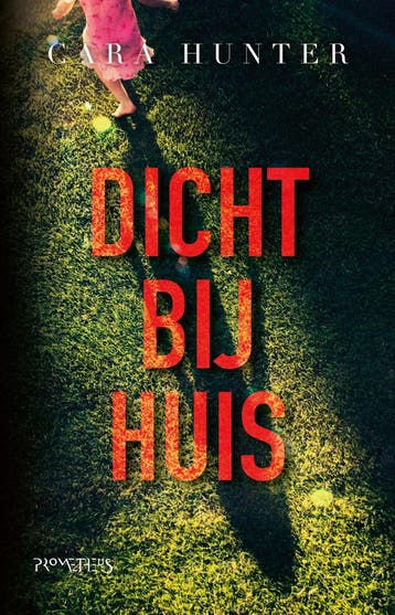 Dicht bij huis (Goed), Verzenden, Gelezen, Cara Hunter