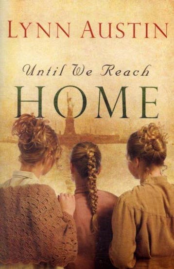 Until We Reach Home - Lynn Austin 9780764204951, Verzenden, Gelezen, Lynn Austin