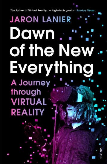 9781784701536 Dawn of the New Everything, Verzenden, Nieuw, Jaron Lanier
