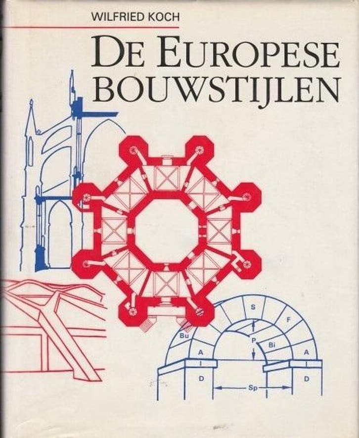 EUROPESE BOUWSTIJLEN 9789051571158 Koch, Boeken, Kunst en Cultuur | Architectuur, Gelezen, Verzenden