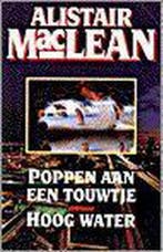 Poppen aan een touwtje / hoog water 9789022527306, Verzenden, Gelezen, Alistair MacLean