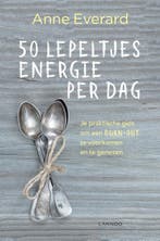 50 lepeltjes energie per dag 9789401455725 Anne Everard, Verzenden, Gelezen, Anne Everard