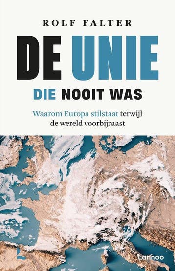 9789020987751 De Unie die nooit was Rolf Falter, Verzenden, Nieuw, Rolf Falter