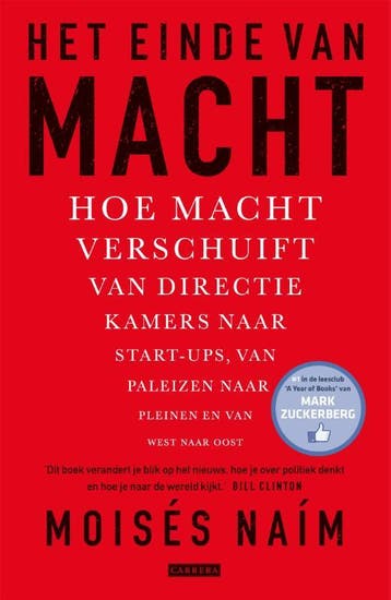 Het einde van macht 9789048842100 Moisés Naím, Verzenden, Zo goed als nieuw, Moisés Naím