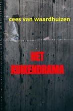 Het Kuikendrama 9789464925050 Cees Van Waardhuizen, Verzenden, Zo goed als nieuw, Cees Van Waardhuizen