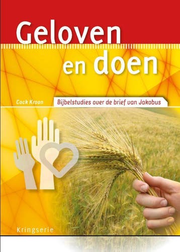 Geloven en doen / Kringserie - Cock Kroon 9789033801112, Verzenden, Gelezen, Cock Kroon