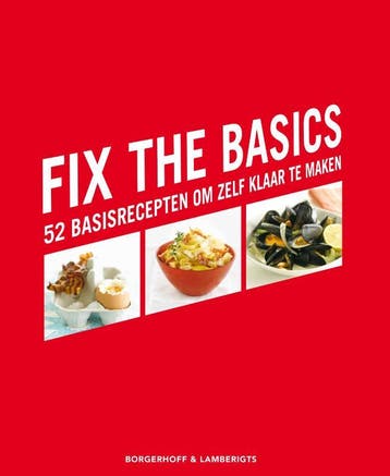 Fix the basics 9789077941188, Boeken, Kookboeken, Verzenden, Gelezen