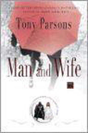 Man and Wife - Tony Parsons 9780743236140, Boeken, Verzenden, Gelezen, Tony Parsons