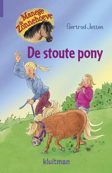 Manege de Zonnehoeve - De stoute pony (9789020663167), Verzenden, Nieuw
