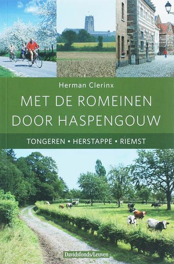 Met de Romeinen door Haspengouw - H. Clerinx 9789058264701, Verzenden, Zo goed als nieuw, H. Clerinx
