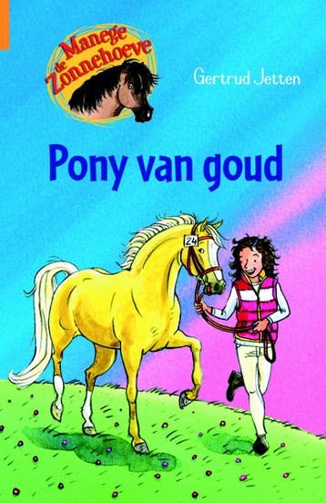 Pony van goud / Manege de Zonnehoeve - Gertrud Jetten, Verzenden, Zo goed als nieuw, Gertrud Jetten