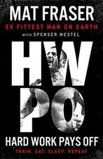 Hard Work Pays Off 9781529135794 Mat Fraser, Verzenden, Gelezen, Mat Fraser