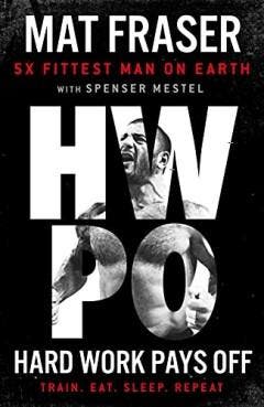 Hard Work Pays Off 9781529135794 Mat Fraser, Boeken, Verzenden, Gelezen, Mat Fraser