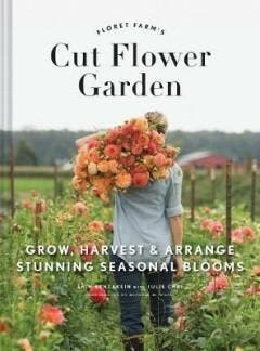 Floret farms cut flower garden - Erin Benzakein, Boeken, Verzenden, Zo goed als nieuw, Erin Benzakein
