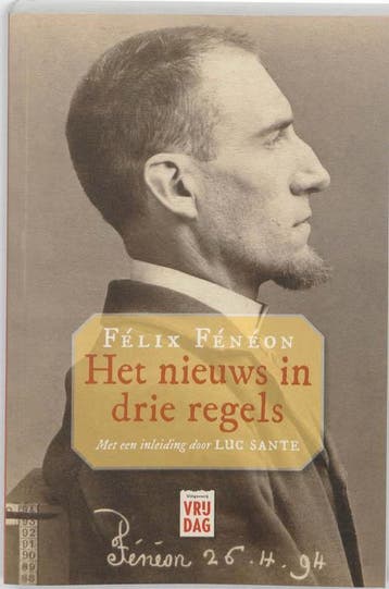 Novellen in drie regels - F. Feneon 9789460010033, Verzenden, Gelezen, F. Feneon