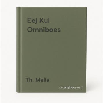 Eej Kul Omniboes - Th. Melis 9789491044076, Verzenden, Zo goed als nieuw, Th. Melis