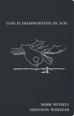 God is Disappointed in You 9781603090988 Mark Russell, Verzenden, Zo goed als nieuw, Mark Russell