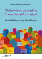 Onderwijs en opvoeding in een stedelijke, 9789046905296, Verzenden, Zo goed als nieuw, HBO