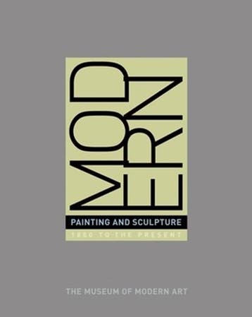 Modern Painting and Sculpture: 1880 to the Present at the, Boeken, Zo goed als nieuw, John Elderfield