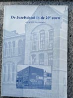 De Jozefschool in de 20ste eeuw – Van griffel tot computer, Verzenden, 20e eeuw of later, Gelezen