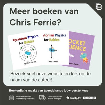 Quantum Physics for Babies - Chris Ferrie 9781492656227, Verzenden, Gelezen, Chris Ferrie