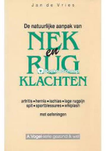 De natuurlijke aanpak van nek- en rugklachten / A., Boeken, Verzenden, Gelezen, Vries