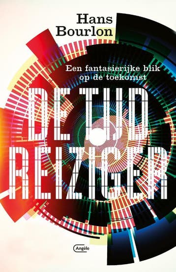 De tijdreiziger 9789022336403 Hans Bourlon, Verzenden, Zo goed als nieuw, Hans Bourlon
