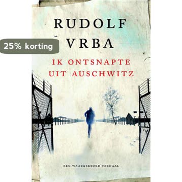 Ik ontsnapte uit Auschwitz - Rudolf Vrba 9789021557625, Boeken, Verzenden, Gelezen, Rudolf Vrba