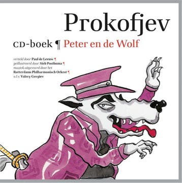 Peter en de wolf / Kindercollectie klassiek 9789025760991, Verzenden, Gelezen, Sergej Prokofjev