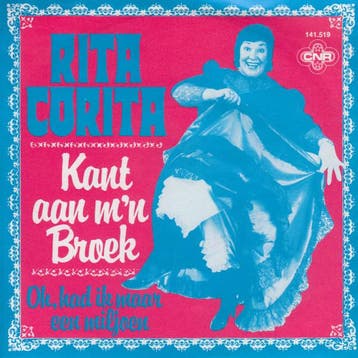vinyl single 7 inch - Rita Corita - Kant Aan Mn Broek, Verzenden, Zo goed als nieuw, 7 inch, Nederlandstalig