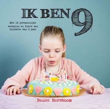 Ik ben 9 - Bauke Borsboom 9789082767803, Verzenden, Zo goed als nieuw, Bauke Borsboom