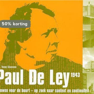Paul De Ley 1943 - T. Claassen 9789076643298, Verzenden, Zo goed als nieuw, T. Claassen
