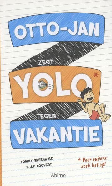 Otto-Jan zegt yolo tegen vakantie - Tommy Greenwald, Verzenden, Zo goed als nieuw, Tommy Greenwald