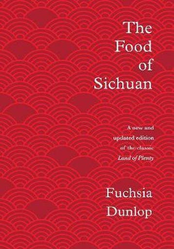 9781324004837 The Food of Sichuan | Tweedehands, Boeken, Verzenden, Zo goed als nieuw, Fuchsia Dunlop