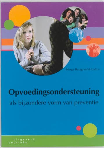 Opvoedingsondersteuning als bijzondere vorm van preventie, Boeken, Studieboeken en Cursussen, Verzenden, Gelezen, Marga Burggraaff - Huiskes