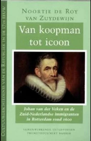 Van koopman tot icoon | 9789035124677 | ROY VAN ZUYDEWIJN,, Ophalen of Verzenden, Zo goed als nieuw, ROY VAN ZUYDEWIJN, de, N. de