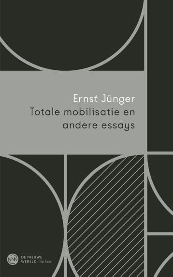 Totale Mobilisatie En Andere Essays | Ernst Jünger | Nieuw, Ophalen of Verzenden, Nieuw, Ernst Jünger