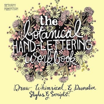 The Botanical Hand Lettering Workbook - Bethany Robertson, Boeken, Verzenden, Zo goed als nieuw, Bethany Robertson