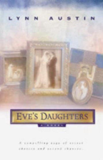 Eves Daughters - Lynn Austin 9780764221958, Verzenden, Gelezen, Lynn Austin