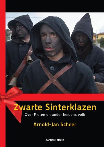 Zwarte Sinterklazen - Arnold-Jan Scheer 9789067283045, Verzenden, Zo goed als nieuw, Arnold-Jan Scheer