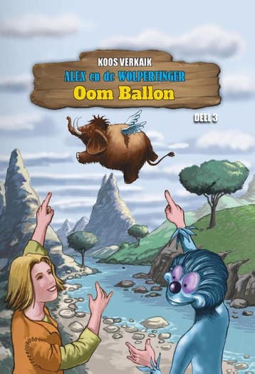 Oom Ballon / Alex en de Wolpertinger / 3 - Koos Verkaik, Verzenden, Zo goed als nieuw, Koos Verkaik