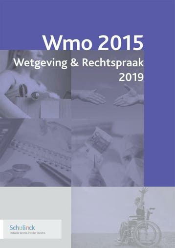 Wmo 2015 Wetgeving & Rechtspraak 2019 9789013152258, Verzenden, Gelezen