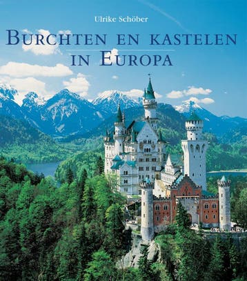 Burchten en kastelen in Europa - U. Schober 9789058411013, Boeken, Geschiedenis | Wereld, Verzenden, Zo goed als nieuw, U. Schober