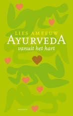 Ayurveda 9789089242143 Lies Ameeuw, Verzenden, Zo goed als nieuw, Lies Ameeuw