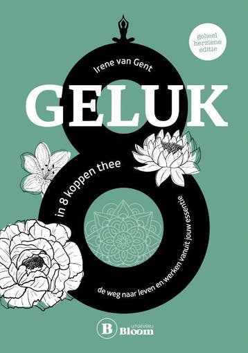 Geluk In 8 Koppen Thee | Irene Van Gent | Nieuw, Ophalen of Verzenden, Nieuw, Irene Van Gent